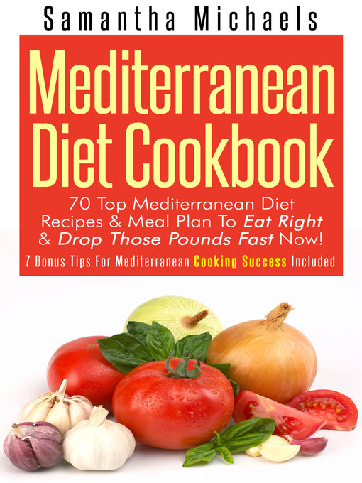 Mediterranean Diet Recipes. Mediterranean Cookbook. The 2-Day Diet Cookbook. Ebook free Mediterranean Diet.